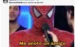 UN CLASICO: EL HOMBRE ARAÑA DICIENDO "ME INVITO UN AMIGO".